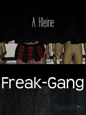 Freak-Gang - ebook
